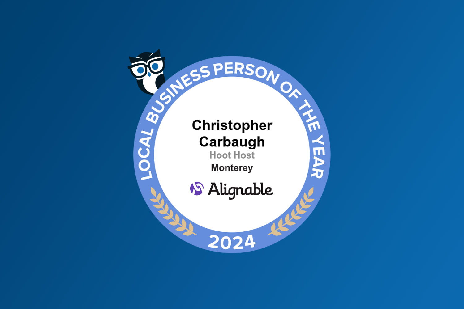 Christopher Carbaugh, Hoot Host Monterey, Alignable 2024 Local Business Person of the Year award